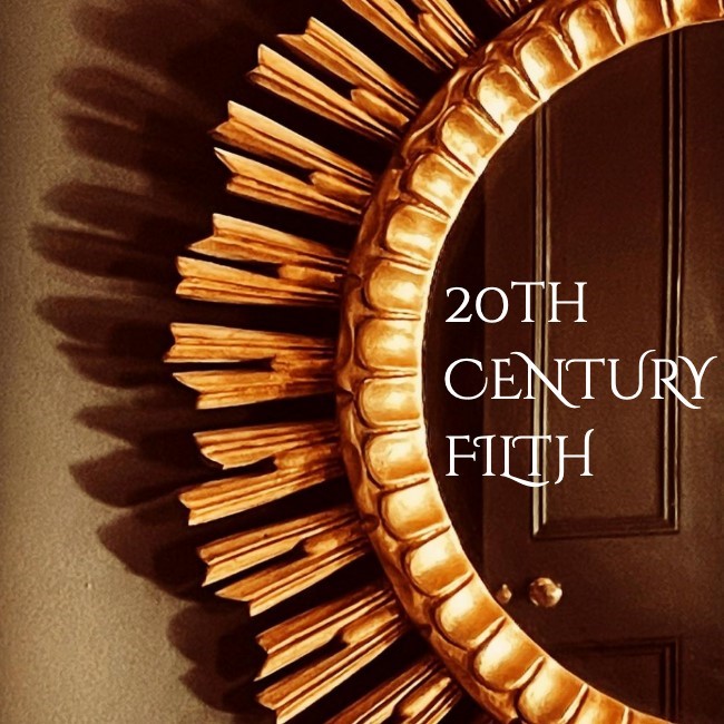 20TH CENTURY FILTH